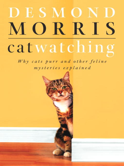 Title details for Catwatching by Desmond Morris - Available